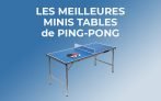 Mini table de Ping-pong : Notre sélection