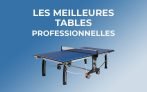 Les meilleures tables de tennis de table professionnelles